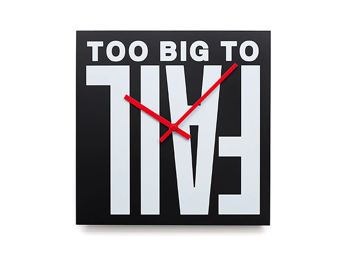 barbara-kruger — Too Big To Fail (Clock)